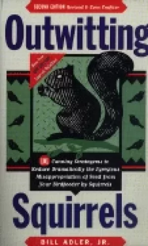 Image of outwitting squirrels 101 cunning stratagems to reduce dramatically the egre