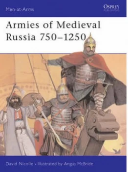 Image of Medieval Russian Armies 838-1252 by David Nicolle Paperback