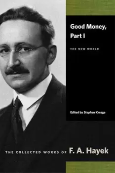 Image of Good Money Part I by F. A. Hayek