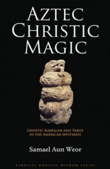 Image of Aztec Christic Magic Paperback