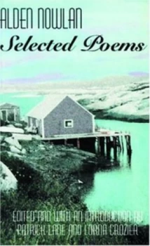 Image of Selected Poems by Alden Nowlan Paperback
