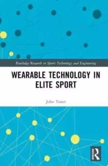 Image of Wearable Technology in Elite Sport : A Critical Examination