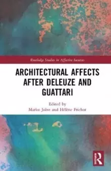 Image of Architectural Affects after Deleuze and Guattari