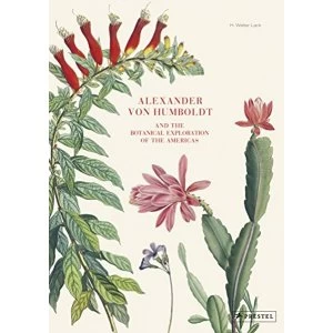 Image of Alexander von Humboldt And the Botanical Exploration of the Americas Hardback 2018