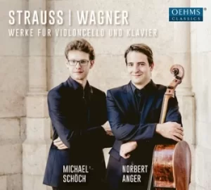 image of Strauss/Wagner Werke Fur Violoncello Und Klavier by Richard Strauss CD Album