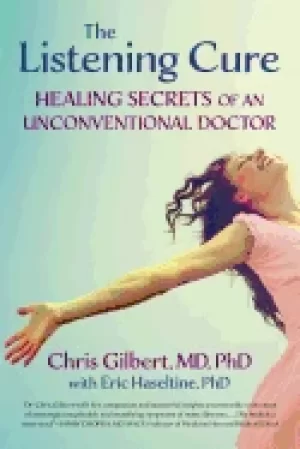 Image of listening cure healing secrets of an unconventional doctor