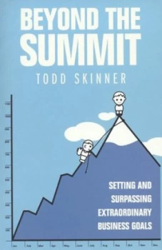 Image of Beyond the Summit by Todd Skinner Paperback
