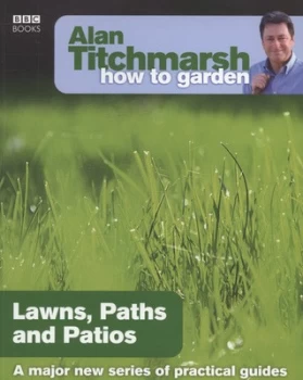 Image of Lawns Paths and Patios by Alan Titchmarsh Book