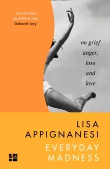 Image of Everyday Madness : On Grief, Anger, Loss and Love