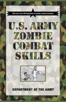 Image of U.S. Army Zombie Combat Skills by Cole Louison Paperback