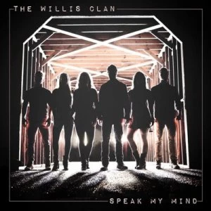 image of Speak My Mind by The Willis Clan CD Album