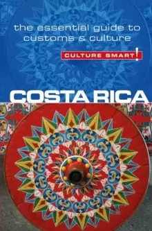Image of Costa Rica - Culture Smart! : The Essential Guide to Customs & Culture