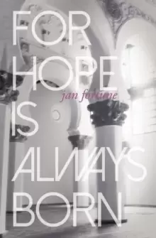 Image of For Hope Is Always Born