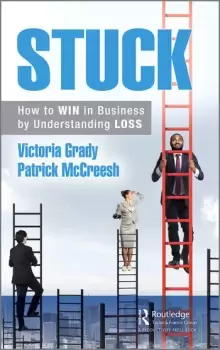 Image of Stuck How to WIN at Work by Understanding LOSS