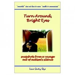 Image of Turn around Bright Eyes by Liane Gentry Skye Paperback