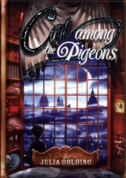 Image of Cat among the Pigeons by Julia Golding Hardback