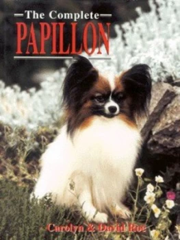 Image of The Complete Papillon by Carolyn Roe and David Roe Hardback