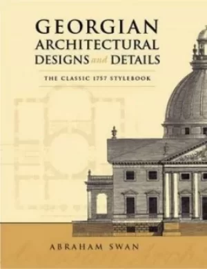 Image of Georgian architectural designs and details by Abraham Swan