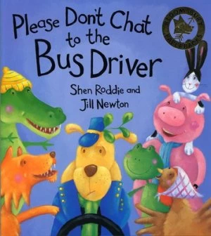 Image of Please Dont Chat to the Bus Driver by Shen Roddie Paperback