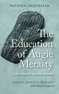 Image of education of augie merasty a residential school memoir new edition