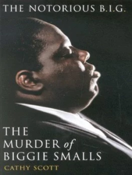 Image of The Murder of Biggie Smalls by Cathy Scott Paperback