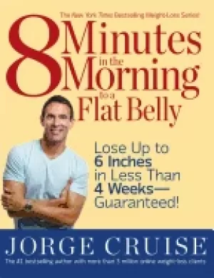 Image of 8 minutes in the morning to a flat belly lose up to 6" in less than 4