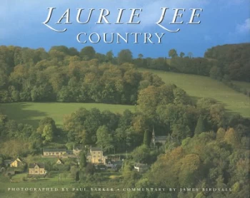 Image of Laurie Lee Country by James Birdsall and Paul Barker Hardback