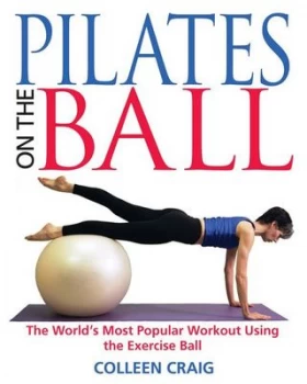 Image of Pilates on the Ball by Colleen Craig Paperback