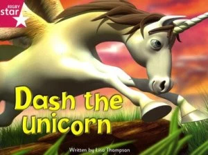 Image of Fantastic Forest Pink Level Fiction Dash the Unicorn by Lisa Thompson Book