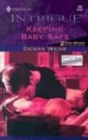 Image of Keeping baby safe by Debra Webb