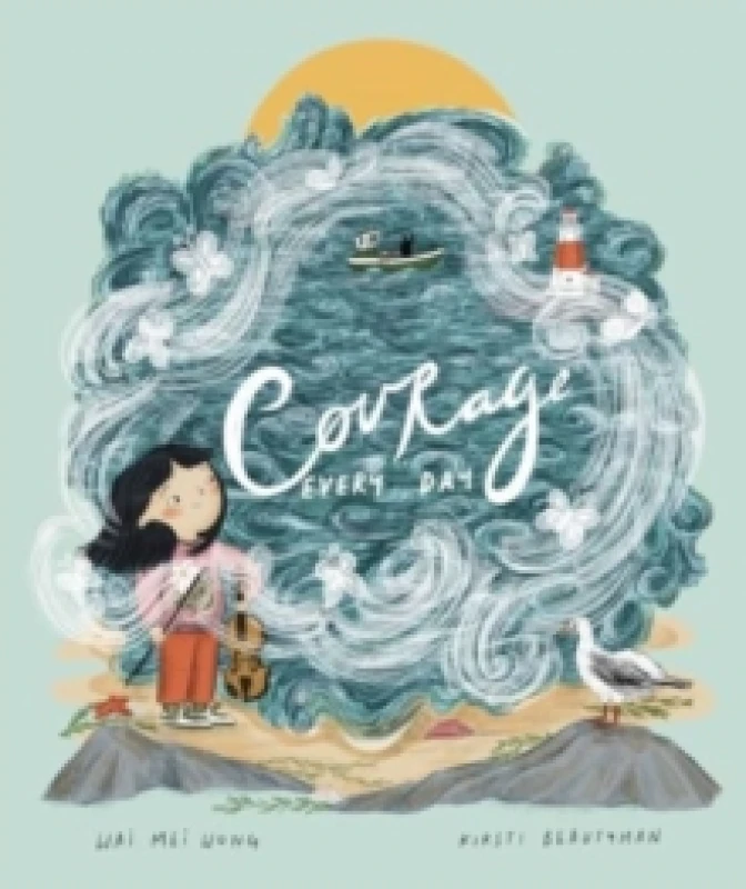 Image of Courage, Every Day Hardback