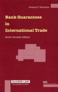 Image of Bank Guarantees in International Trade by Roeland I.V.F Bertrams Hardback