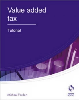 Image of Value Added Tax. Tutorial by Michael Fardon Paperback