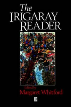 Image of The Irigaray Reader by Margaret Whitford Paperback