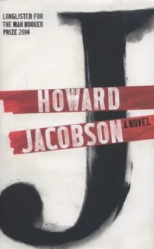 Image of J by Howard Jacobson Hardback