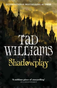 Image of Shadowplay by Tad Williams Paperback