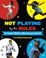Image of not playing by the rules 21 female athletes who changed sports