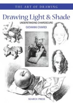 Image of Drawing Light and Shade by Giovani Civardi Paperback