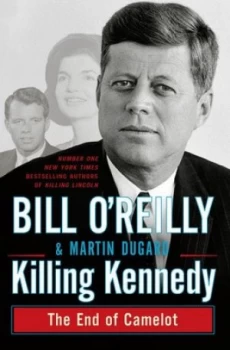 Image of Killing Kennedy by Bill Oreilly and Martin Dugard Paperback