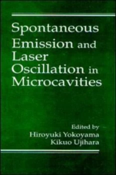 Image of Spontaneous Emission and Laser Oscillation in Microcavities by Hiroyuki Yokoyama Hardback