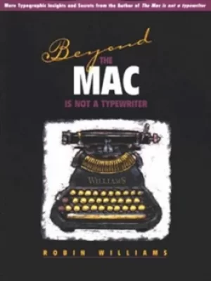 Image of Beyond the Mac is not a typewriter by Robin Williams