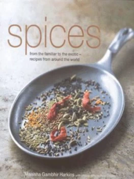 Image of Spices by Manisha Gambhir Harkins and Peter Cassidy Hardback