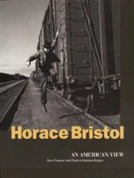 Image of Horace Bristol by Ken Conner and Debra Heimerdinger Paperback