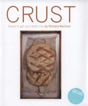 Image of Crust by Richard Bertinet and Jean Cazals Hardback