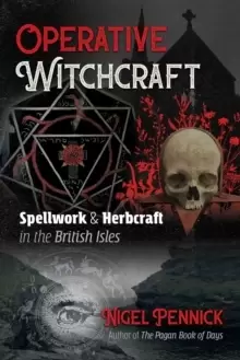 Image of Operative Witchcraft : Spellwork and Herbcraft in the British Isles