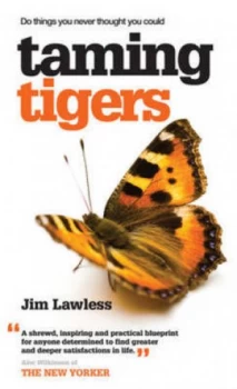 Image of Taming Tigers by Jim Lawless Paperback
