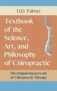 Image of text book of the science art and philosophy of chiropractic the chiropracto