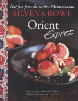 Image of Orient Express by Silvena Rowe Hardback