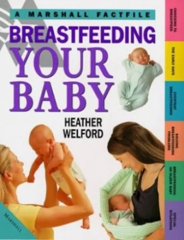 Image of Breastfeeding Your Baby by Heather Welford Paperback