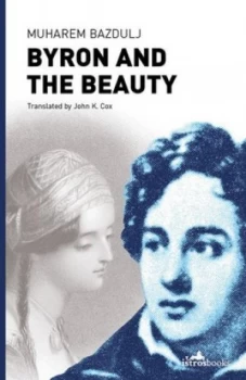 Image of Byron and the Beauty by Muharem Bazdulj Paperback